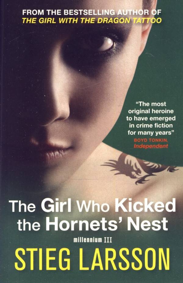 Stieg Larsson: THE GIRL WHO KICKED THE HORNETS NEST