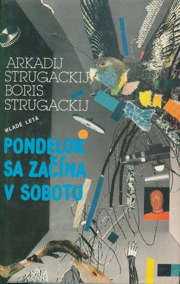 Arkadij Strugackij, Boris Strugackij: PONDELOK ZAČÍNA V SOBOTU