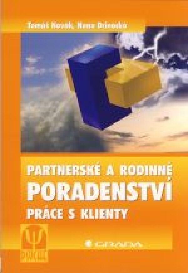 Tomáš Novák, Hana Drinocká: PARTNERSKÉ A RODINNÉ PORADENSTVÍ. PRÁCE S KLIENTY