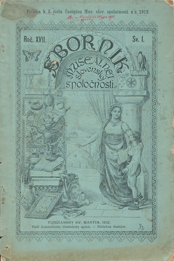 SBORNÍK MUSEÁLNEJ SLOVENSKEJ SPOLOČNOSTI R.XVII.SV.I,II 1912