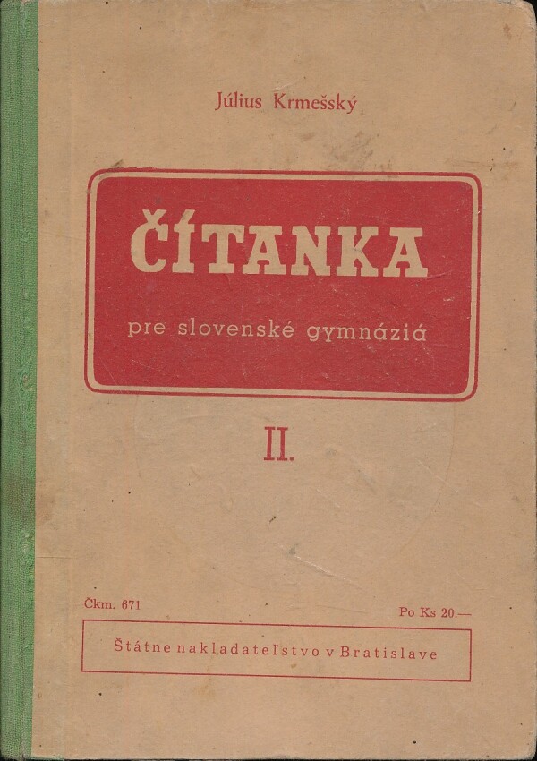 Július Krmešský: ČÍTANKA PRE SLOVENSKÉ GYMNÁZIÁ II.