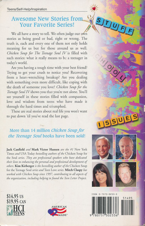 Jack Canfield, Mark Victor Hansen, Kimberly Kirberger, Mitch Claspy: Chicken Soup for the Teenage Soul IV