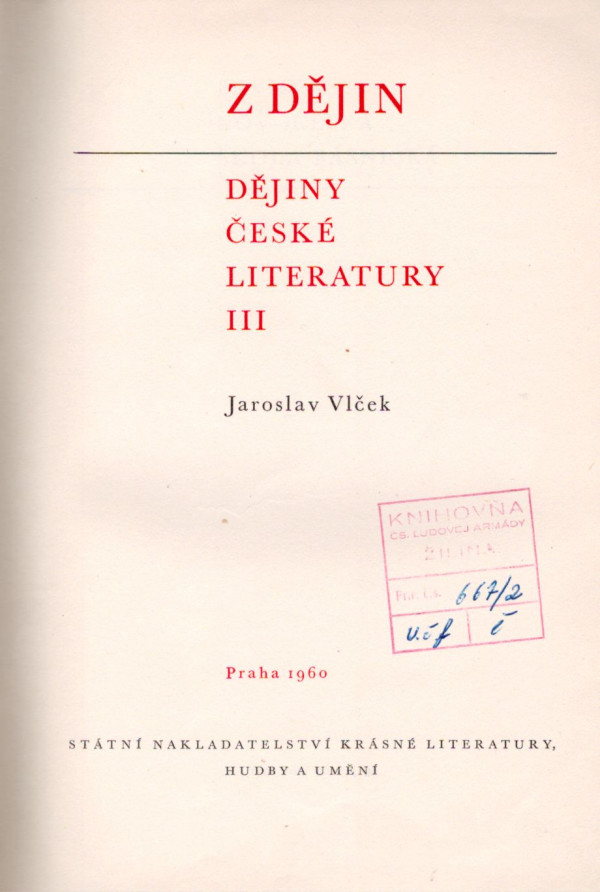 Jaroslav Vlček: Z DĚJIN - DĚJINY ČESKÉ LITERATURY III.
