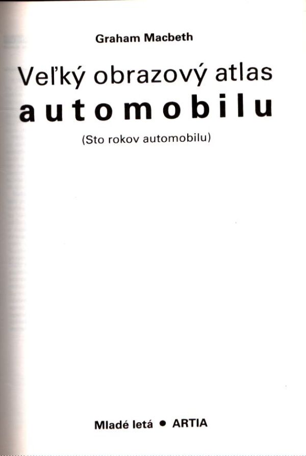 Graham Macbeth: VEĽKÝ OBRAZOVÝ ATLAS AUTOMOBILU