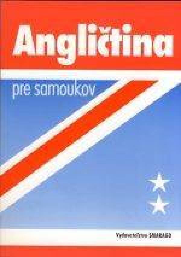 Ludmila Kollmannová: ANGLIČTINA PRE SAMOUKOV