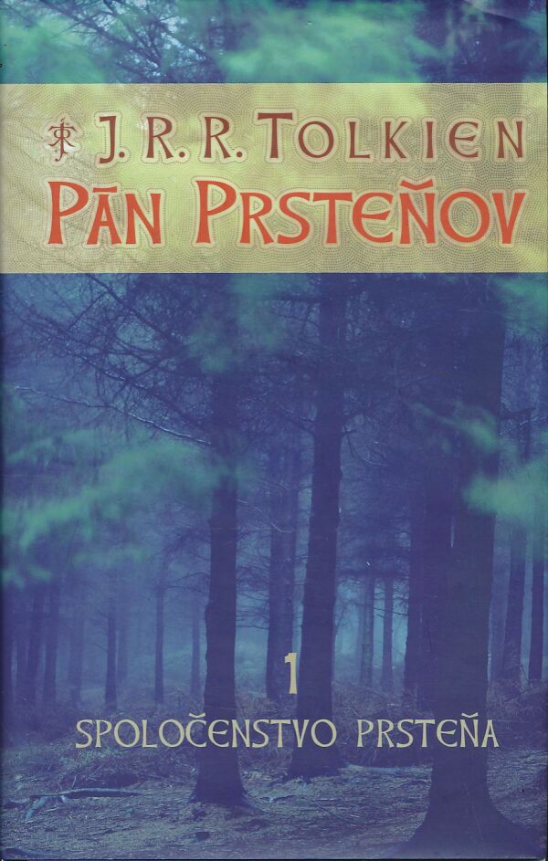 J.R.R. Tolkien: Pán prsteňov 1 - Spoločenstvo prsteňa