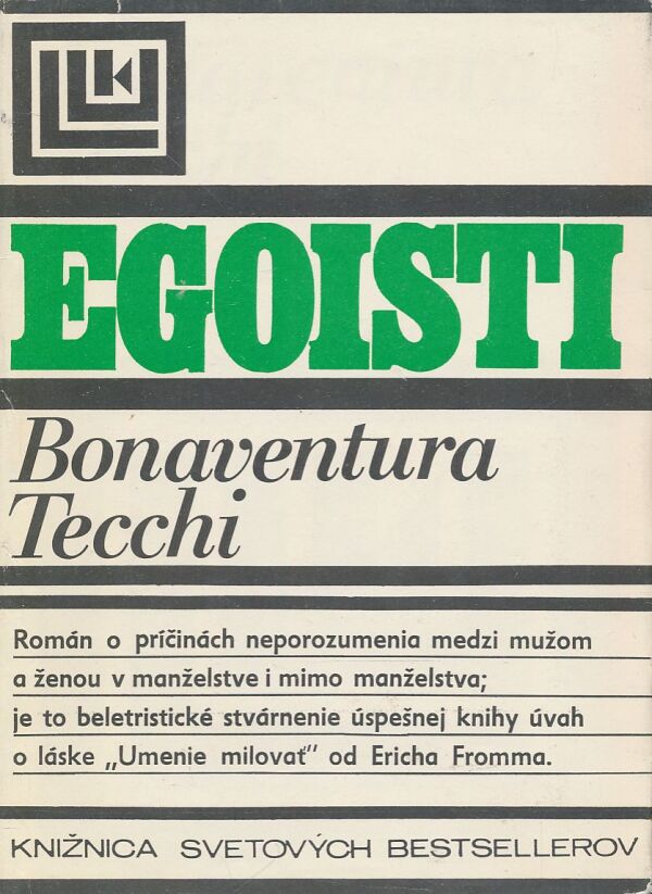 Bonaventura Tecchi: Egoisti