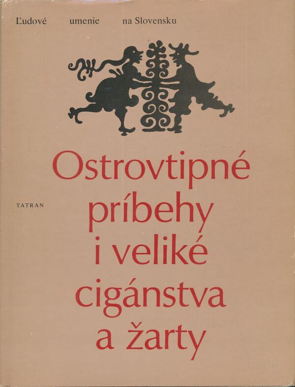 Ostrovtipné príbehy i veliké cigánstva a žarty