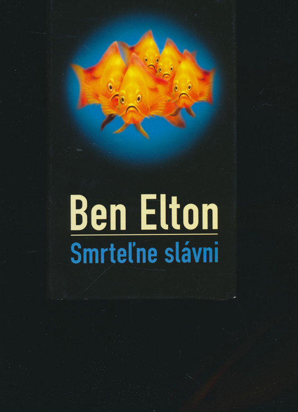 Ben Elton: Smrteľne slávni