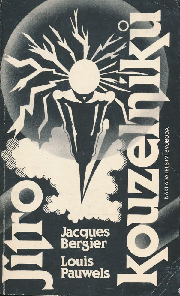 Jacques Bergier, Louis Pauwels: Jitro kouzelníků