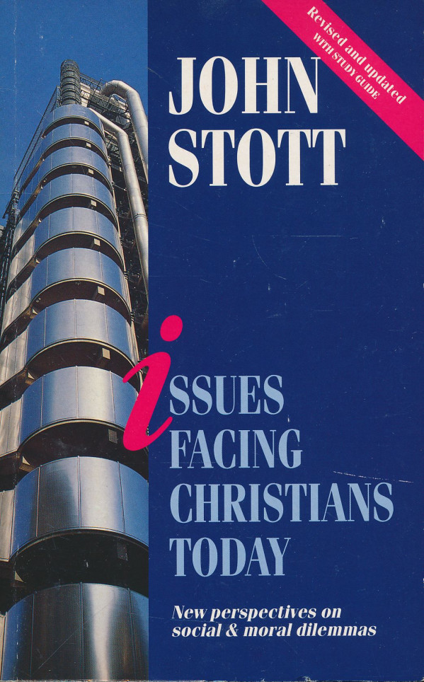 John Stott: Issues Facing Christians Today