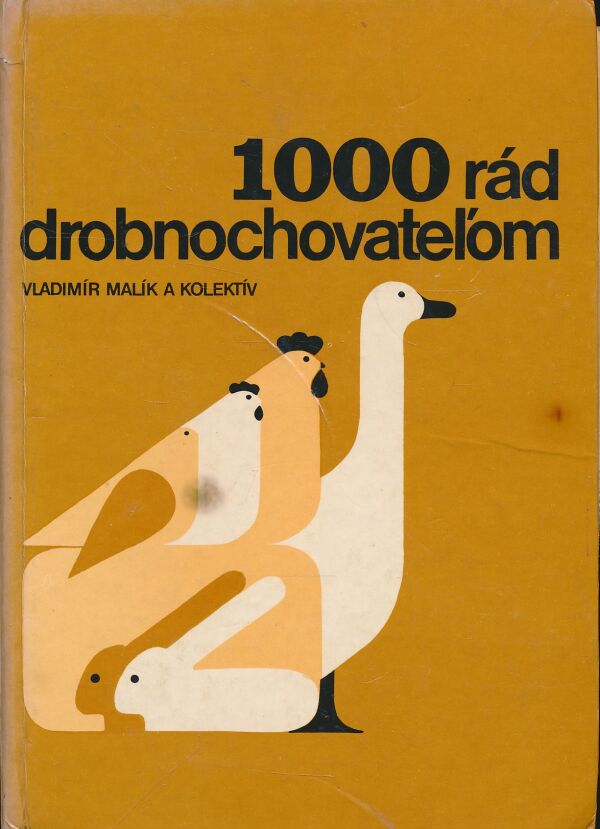 V. Malík a kol.: 1000 rád drobnochovateľom