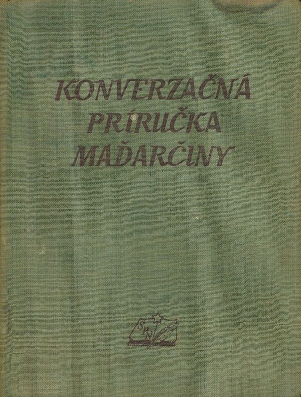 Bencze, Habovštiaková: Konverzačná príručka maďarčiny