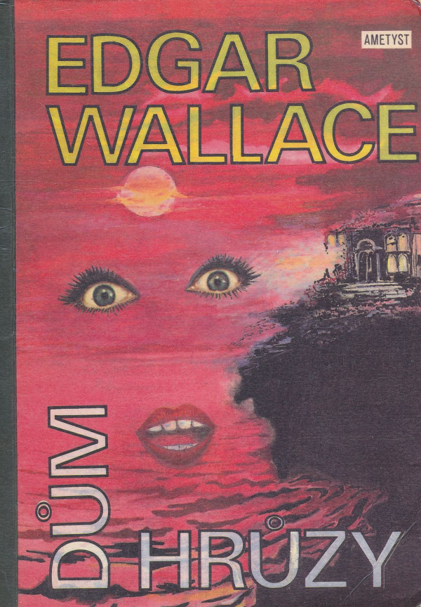 Edgar Wallace: Dům hrůzy