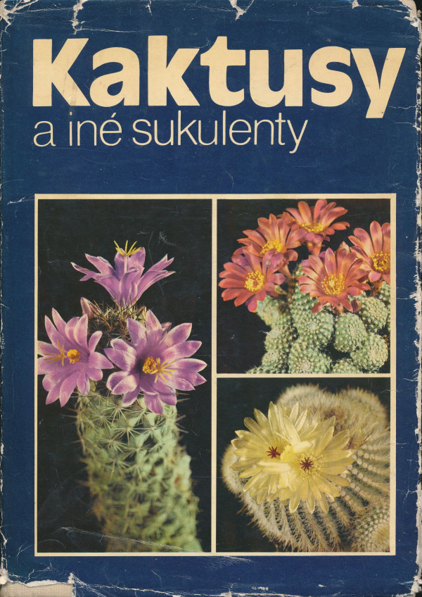 Ch. Grunert, G. Viedt, H.-G. Kaufmann: Kaktusy a iné sukulenty