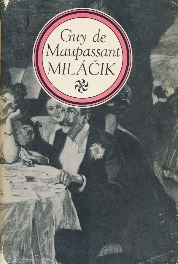 Guy de Maupassant: Miláčik