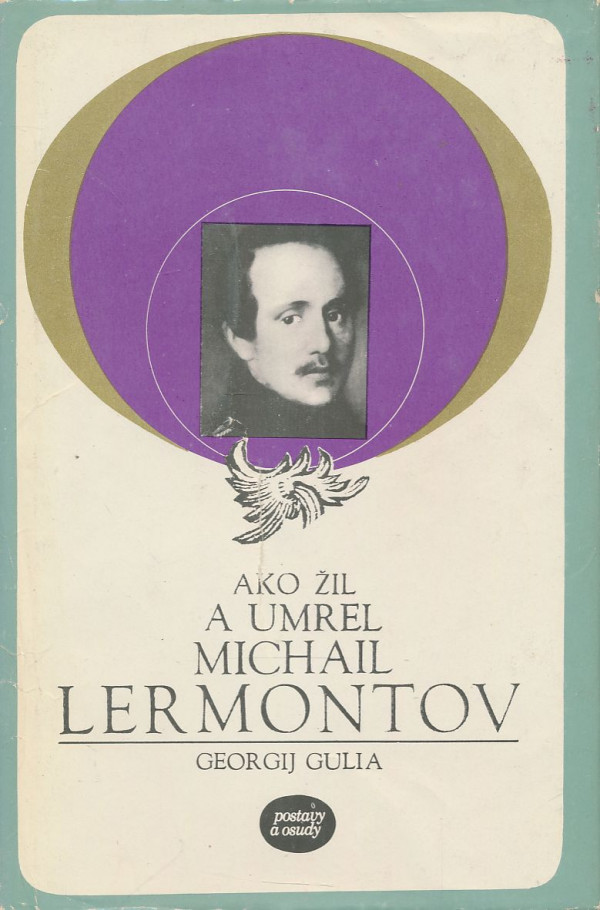 Georgij Gulia: Ako žil a umrel Michail Lermontov