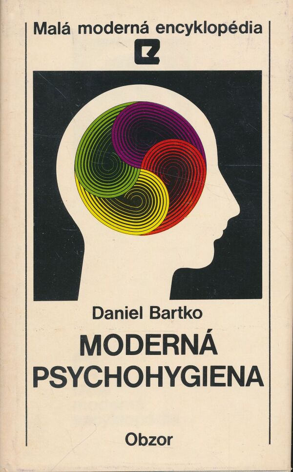 Daniel Bartko: Moderná psychohygiena