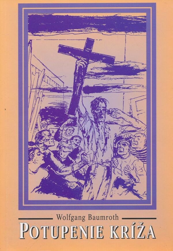 Wolfgang Baumroth: Potupenie kríža