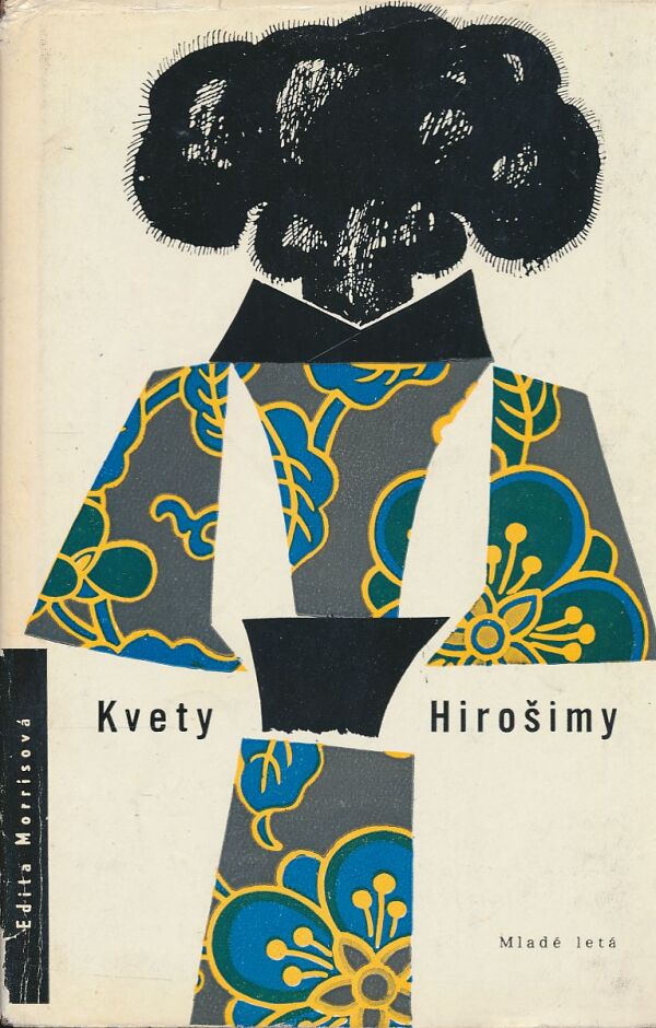 Edita Morrisová: Kvety Hirošimy