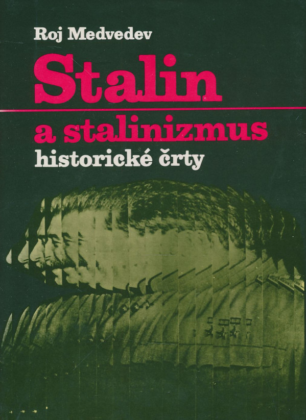 Roj Medvedev: Stalin a stalinizmus