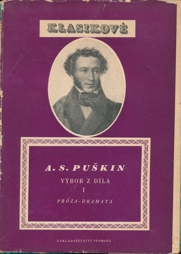 Alexander Sergejevič Puškin: A. S. Puškin - Výbor z díla I