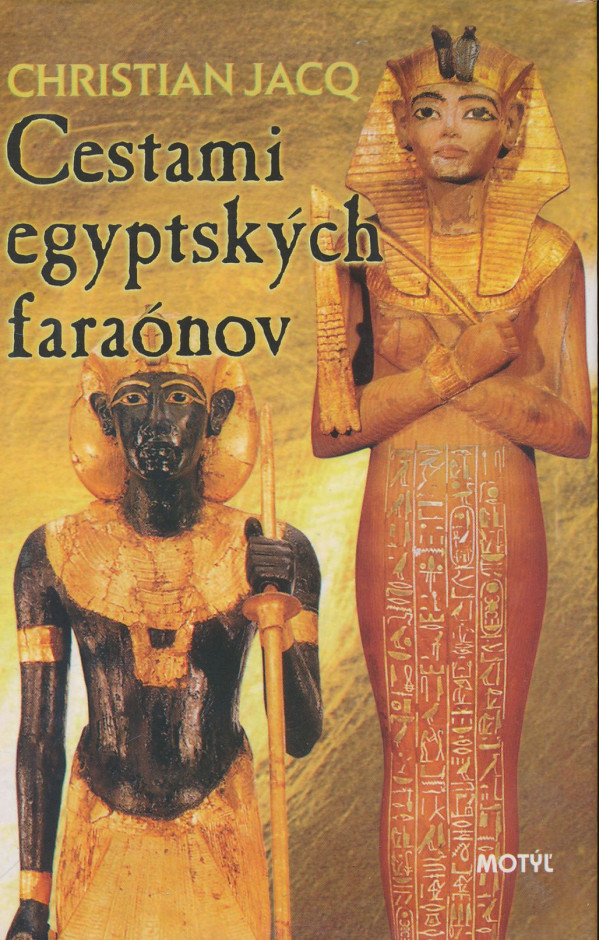 Christian Jacq: Cestami egyptských faraónov