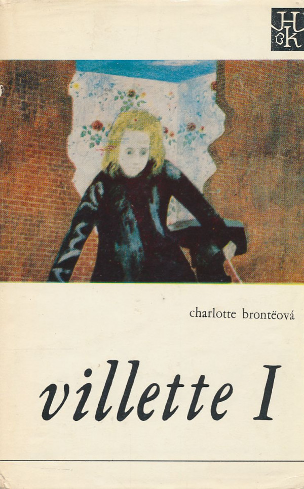 Charlotte Bronteová: Villette I-II