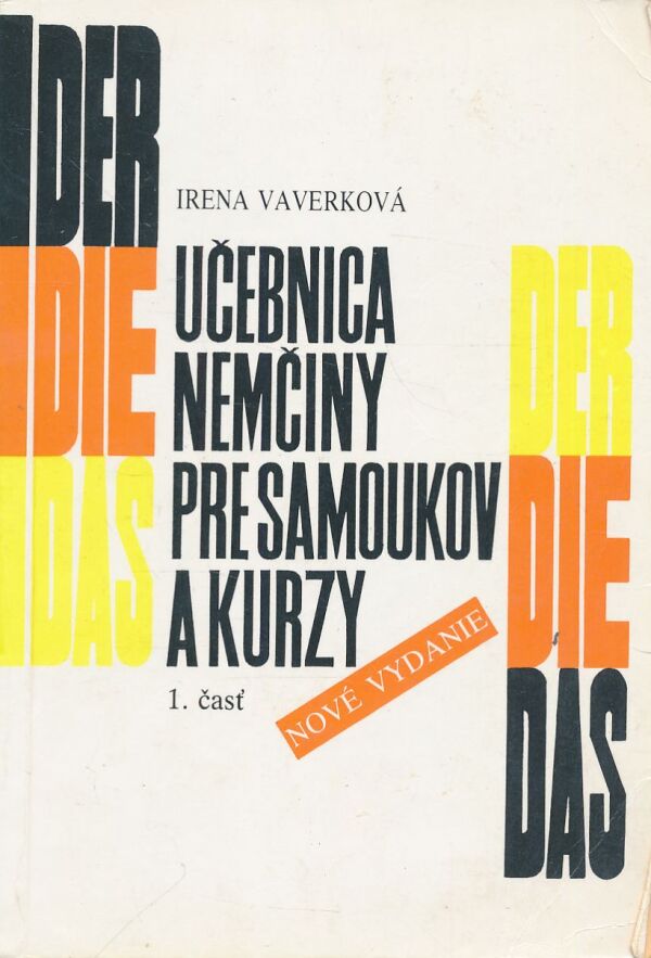 Irena Vaverková: Učebnica nemčiny pre samoukov a kurzy 1. časť