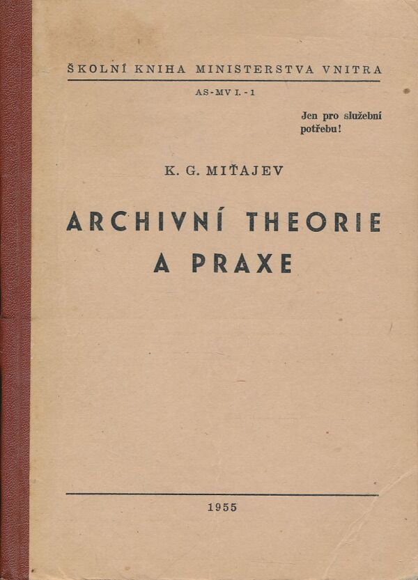 K. G. Miťajev: Archivní theorie a praxe