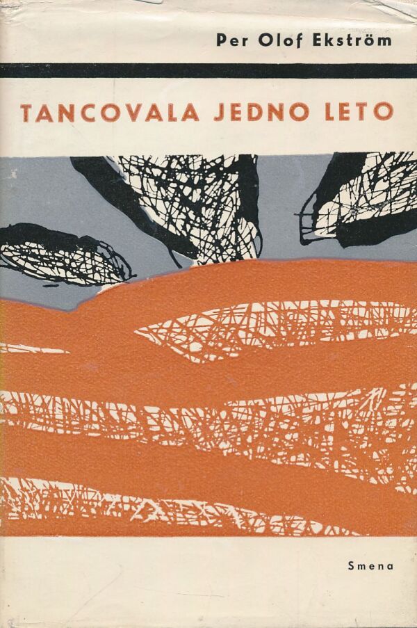 Per Olof Ekström: Tancovala jedno leto
