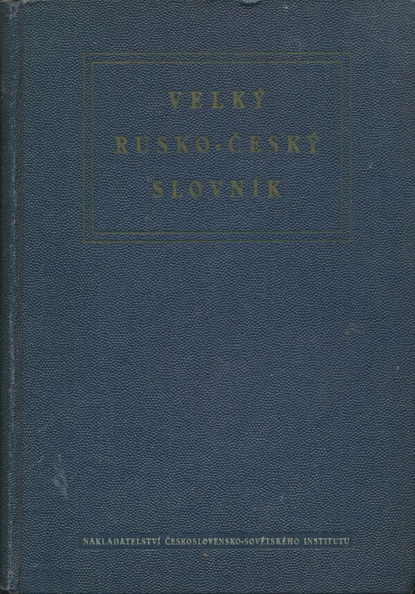 a kolektív autorov: Velký rusko-český slovník 1+2