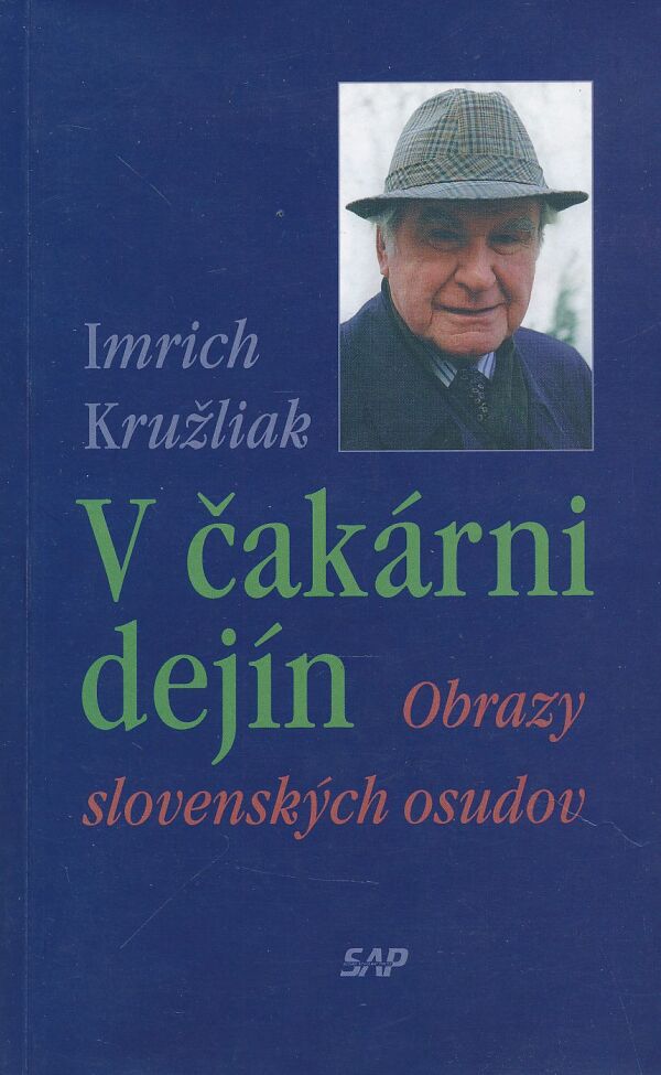Imrich Kružliak: V čakárni dejín