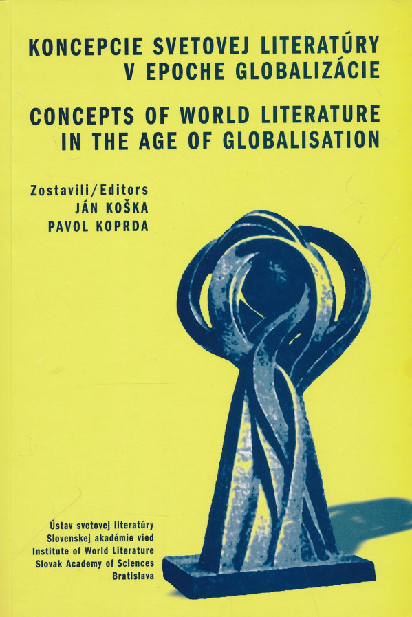 Koncepcie svetovej literatúry v epoche globalizácie