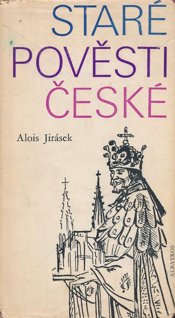 Alois Jirásek: Staré pověsti české