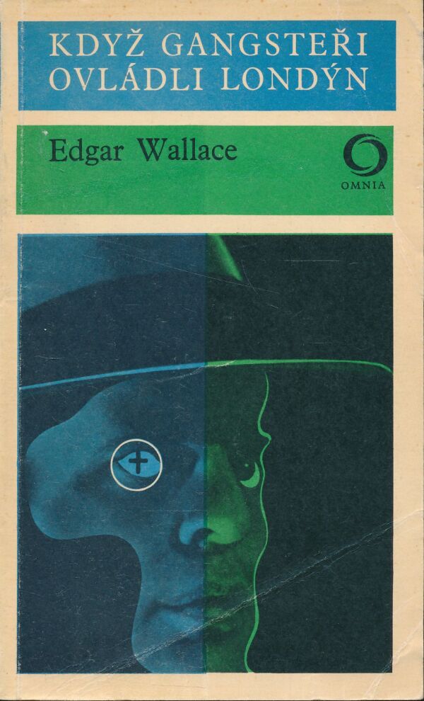 Edgar Wallace: Když gangsteři ovládli Londýn