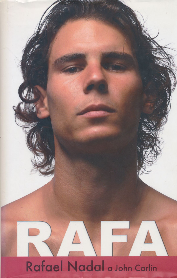 Rafael Nadal, John Carlin: Rafa