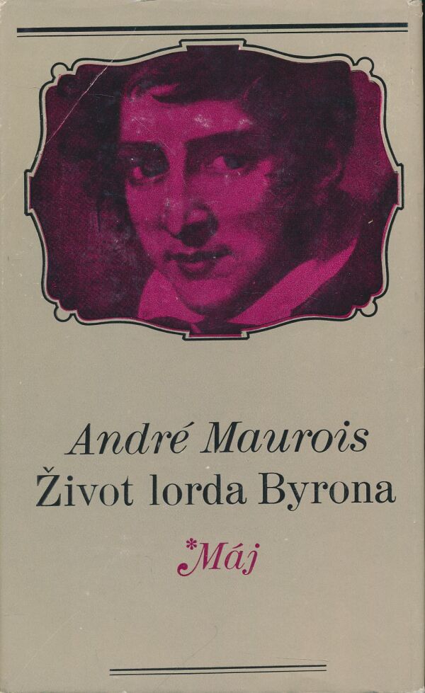 André Maurois: Život lorda Byrona