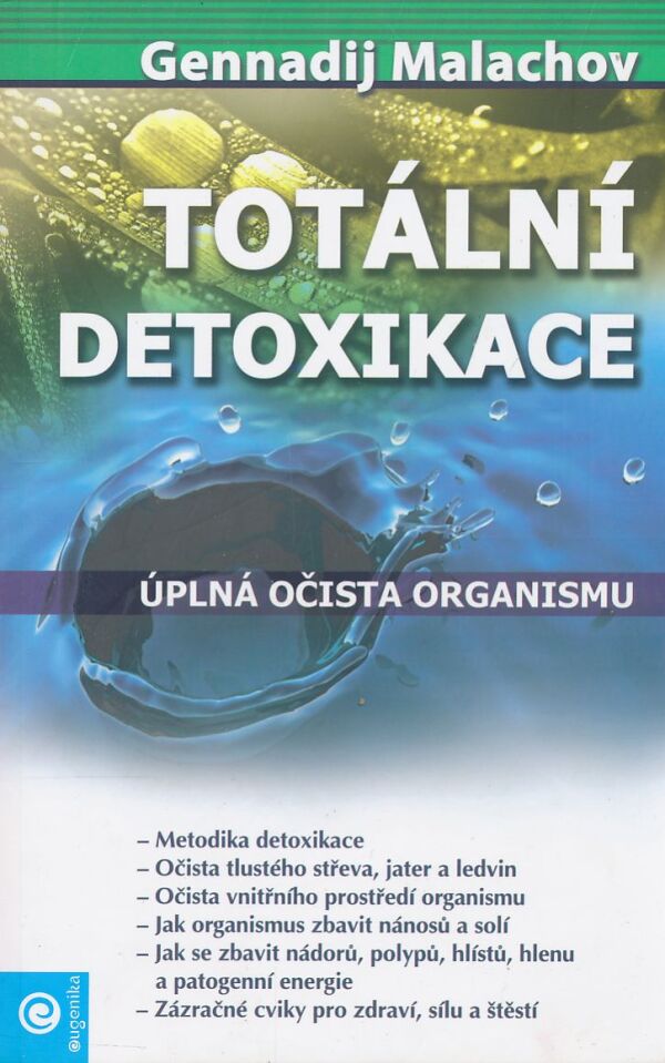 Gennadij Malachov: Totální detoxikace