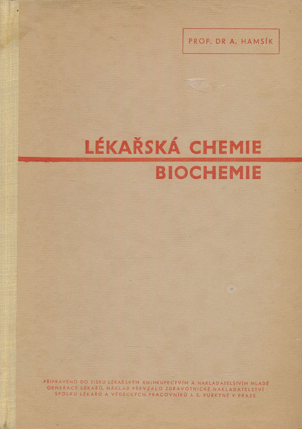 Antonín Hamsík: Lékařská chemie. Biochemie
