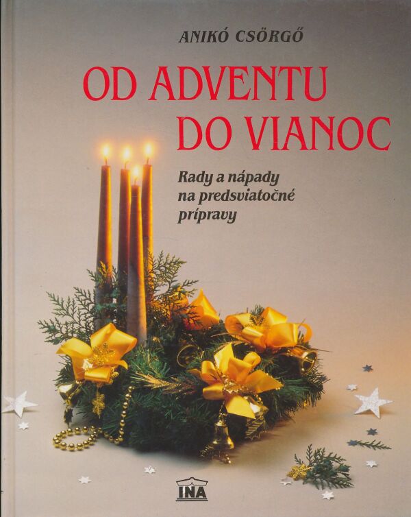 Anikó Csörgö: Od Adventu do Vianoc