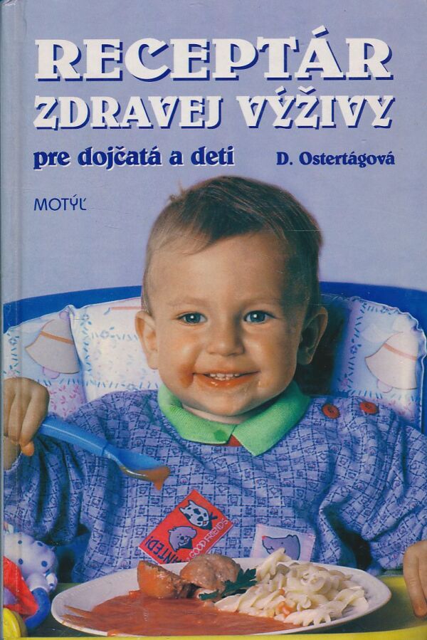 D. Ostertágová: Receptár zdravej výživy pre dojčatá a deti