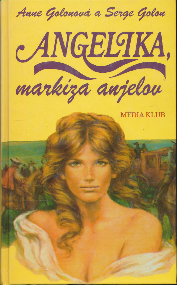 Anne Golonová, Serge Golon: Angelika, markíza anjelov