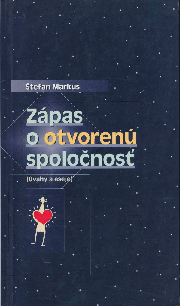 Štefan Markuš: Zápas o otvorenú spoločnosť