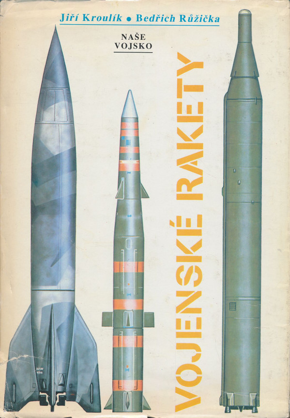 Jiří Kroulík, Beřich Růžička: Vojenské rakety