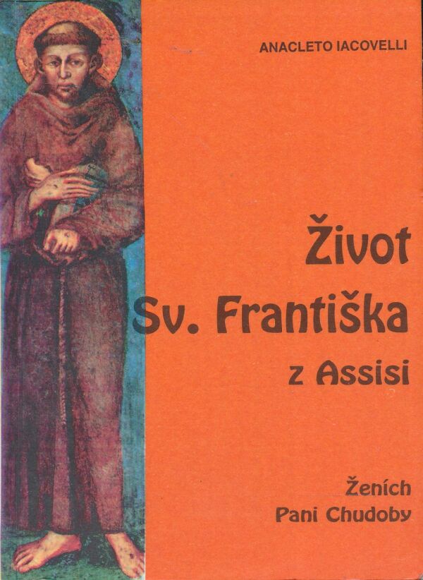 Anacleto Iacovelli: Život sv. Františka z Assisi