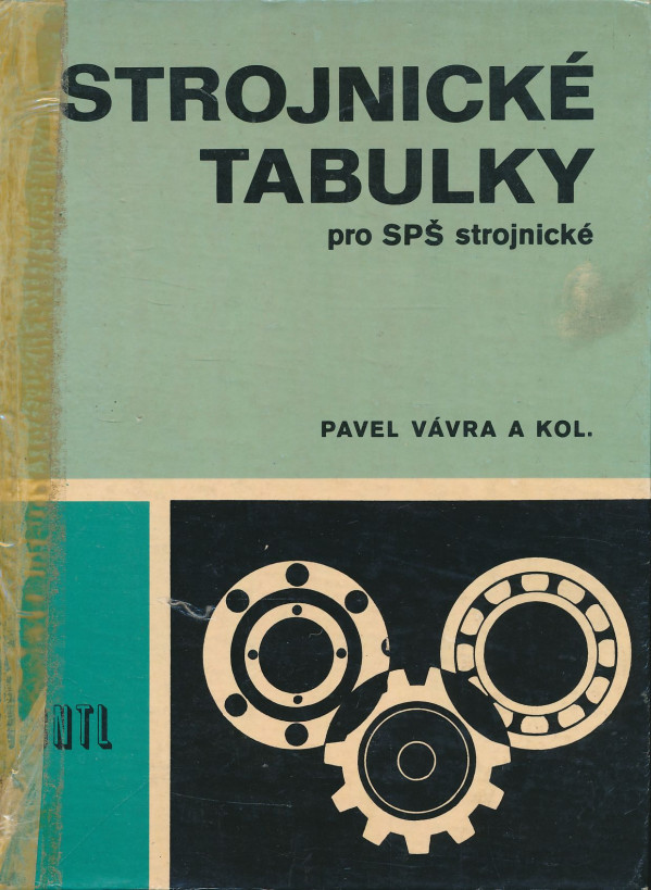 Pavel Vávra a kol.: Strojnické tabulky pro SPŠ strojnické