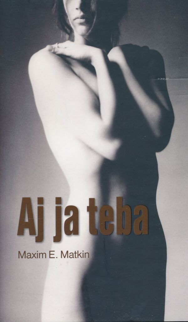 Maxim E. Matkin: Aj ja teba