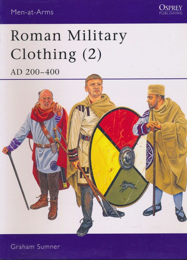 Graham Sumner: Roman Military Clothing 2