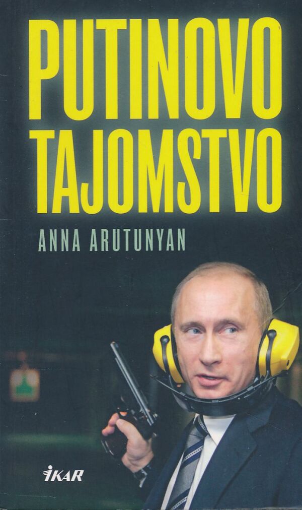 Anna Arutunyan: Putinovo tajomstvo